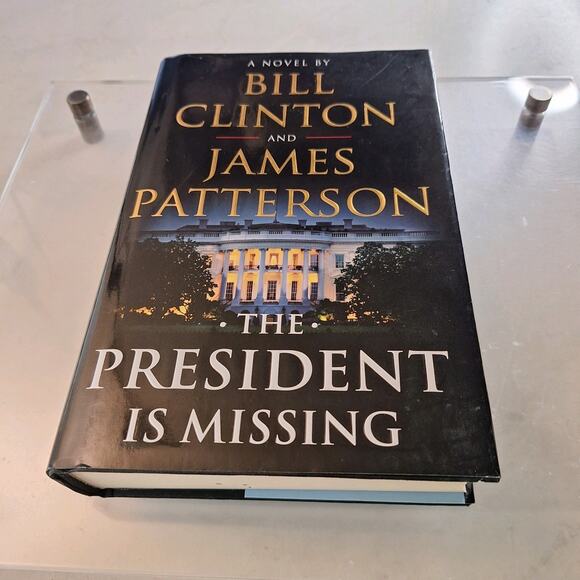 President Is Missing : A Novel by James Patterson and Bill Clinton (SIGNED) 1st - Picture 1 of 7